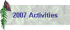 2007 Activities
