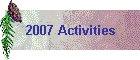 2007 Activities