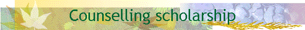 Counselling scholarship