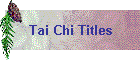 Tai Chi Titles